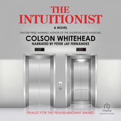 The Intuitionist by Colson Whitehead audiobook