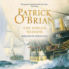 The Ionian Mission by Patrick O'Brian audiobook