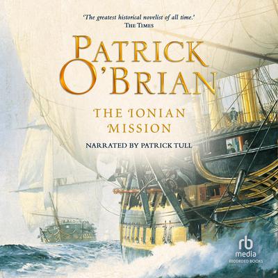 The Ionian Mission by Patrick O’Brian audiobook