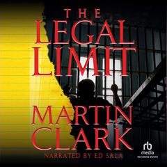 Legal Limit by Martin Clark audiobook