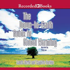 The Down to Earth Guide to Global Warming by Laurie David audiobook