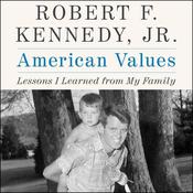 American Values by  Robert F. Kennedy Jr. audiobook
