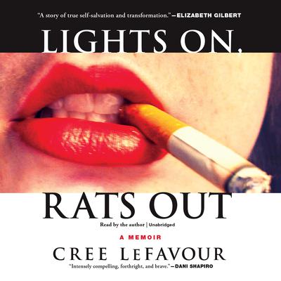 Lights On, Rats Out by Cree LeFavour audiobook