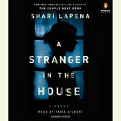 A Stranger in the House by  Shari Lapena audiobook