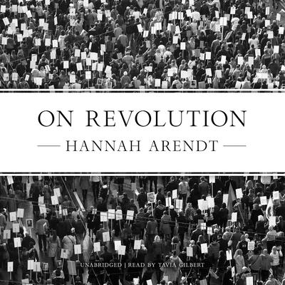 On Revolution by Hannah Arendt audiobook