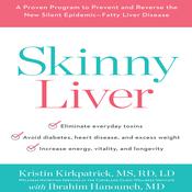 Skinny Liver by  Kristin Kirkpatrick MS, RD, LD audiobook