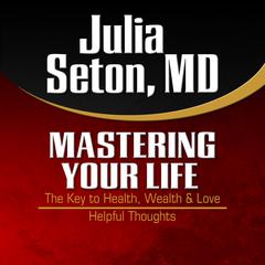 Mastering Your Life by Julia Seton audiobook
