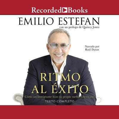 Ritmo Al Exito (Rhythm of Success) by Emilio Estefan audiobook