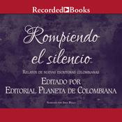 Rompiendo El Silencio (Breaking the Silence) by  Maria Acosta audiobook