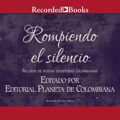 Rompiendo El Silencio (Breaking the Silence) by Maria Acosta audiobook