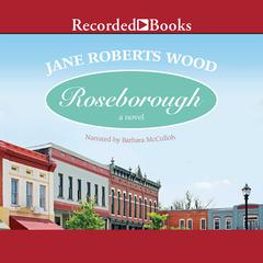 Roseborough by Jane Roberts Wood audiobook