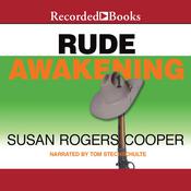 Rude Awakening by  Susan Rogers Cooper audiobook