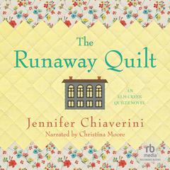 The Runaway Quilt by Jennifer Chiaverini audiobook