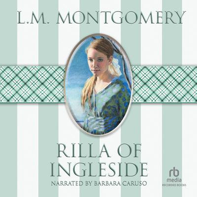 Rilla of Ingleside by L. M. Montgomery audiobook