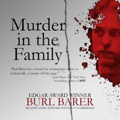 Murder in the Family by Burl Barer audiobook