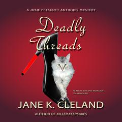 Deadly Threads by Jane K. Cleland audiobook