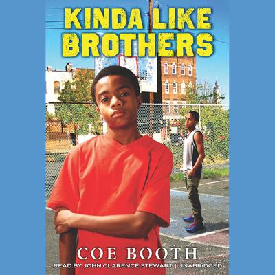 Kinda like Brothers by Coe Booth audiobook