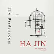 The Bridegroom by  Ha Jin audiobook
