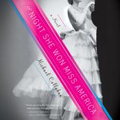 The Night She Won Miss America by  Michael Callahan audiobook