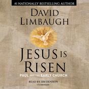 Jesus Is Risen by  David Limbaugh audiobook