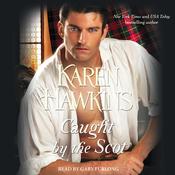 Caught by the Scot by  Karen Hawkins audiobook