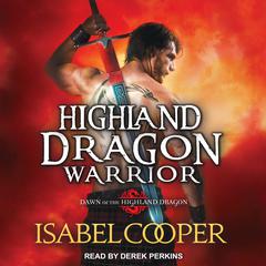 Highland Dragon Warrior by Isabel Cooper audiobook