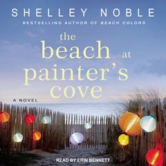 The Beach at Painter's Cove by Shelley Noble audiobook