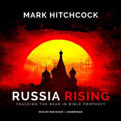 Russia Rising by Mark Hitchcock audiobook