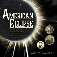 American Eclipse by David Baron audiobook