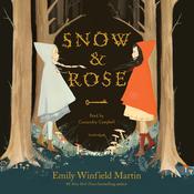Snow & Rose by  Emily Winfield Martin audiobook