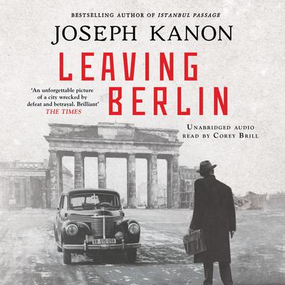 Leaving Berlin by Joseph Kanon audiobook