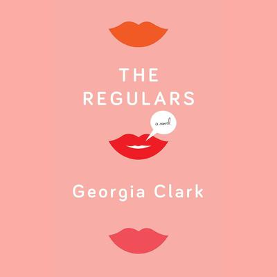 The Regulars by Georgia Clark audiobook