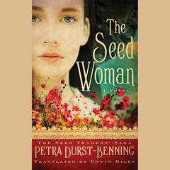 The Seed Woman by Petra Durst-Benning audiobook