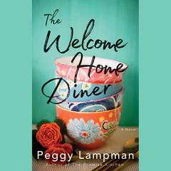 The Welcome Home Diner by Peggy Lampman audiobook