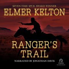 Ranger's Trail by Elmer Kelton audiobook