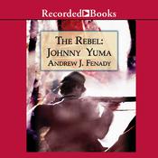The Rebel by  Andrew J. Fenady audiobook