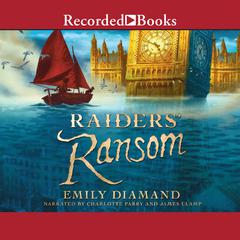 Raiders' Ransom by Emily Diamand audiobook