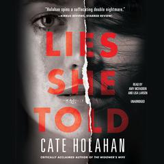 Lies She Told by Cate Holahan audiobook