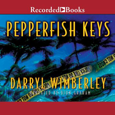 Pepperfish Keys by Darryl Wimberley audiobook