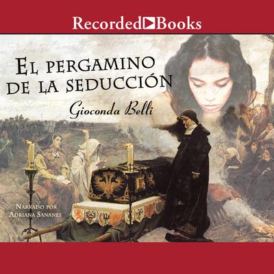 El Pergamino de la Seduccion by Gioconda Belli audiobook