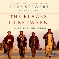 The Places in Between by Rory Stewart audiobook