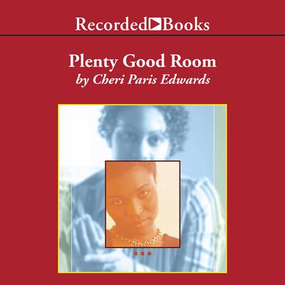Plenty Good Room by Cheri Paris Edwards audiobook
