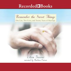 Remember the Sweet Things by Ellen Greene audiobook