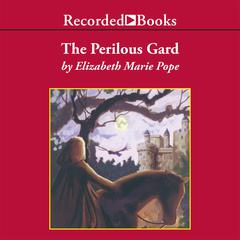 The Perilous Gard by Elizabeth Marie Pope audiobook