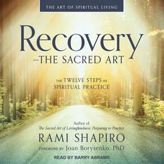 Recovery – The Sacred Art by Rami Shapiro audiobook