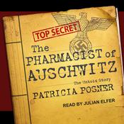 The Pharmacist of Auschwitz by  Patricia Posner audiobook