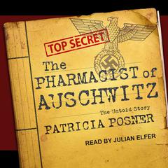 The Pharmacist of Auschwitz by Patricia Posner audiobook