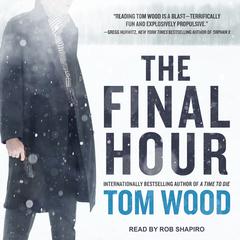 The Final Hour by Tom Wood audiobook