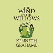 The Wind in the Willows by  Kenneth Grahame audiobook