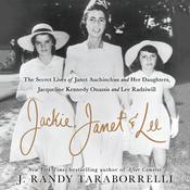 Jackie, Janet & Lee by  J. Randy Taraborrelli audiobook